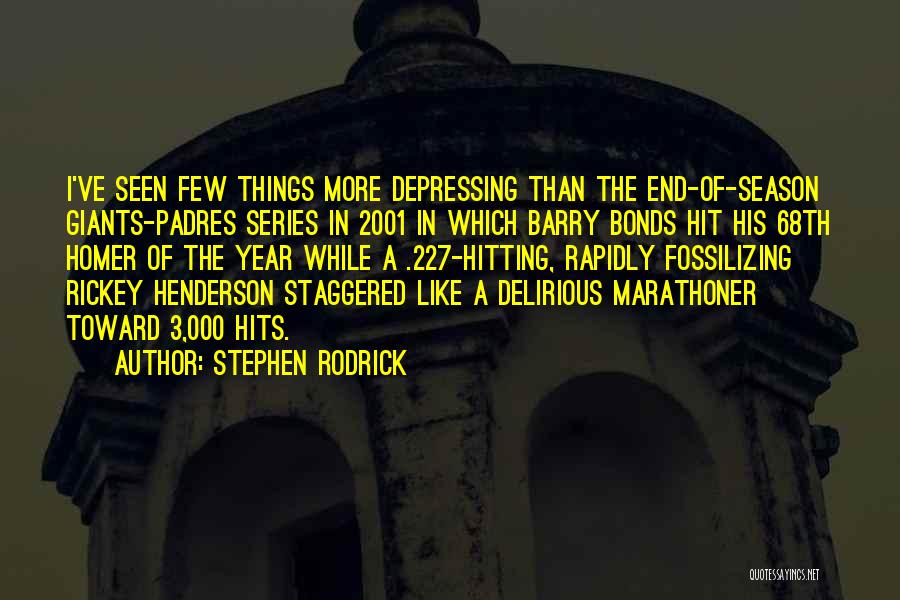 Rickey Henderson Best Quotes By Stephen Rodrick