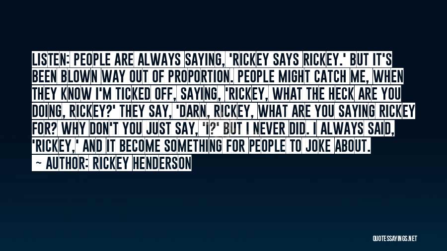 Rickey Henderson Quotes 136264