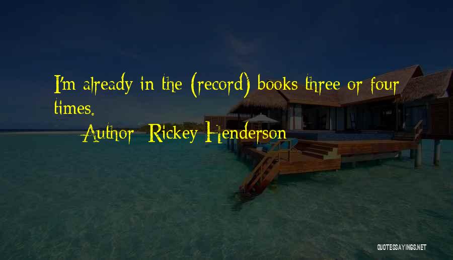 Rickey Henderson Quotes 1592275