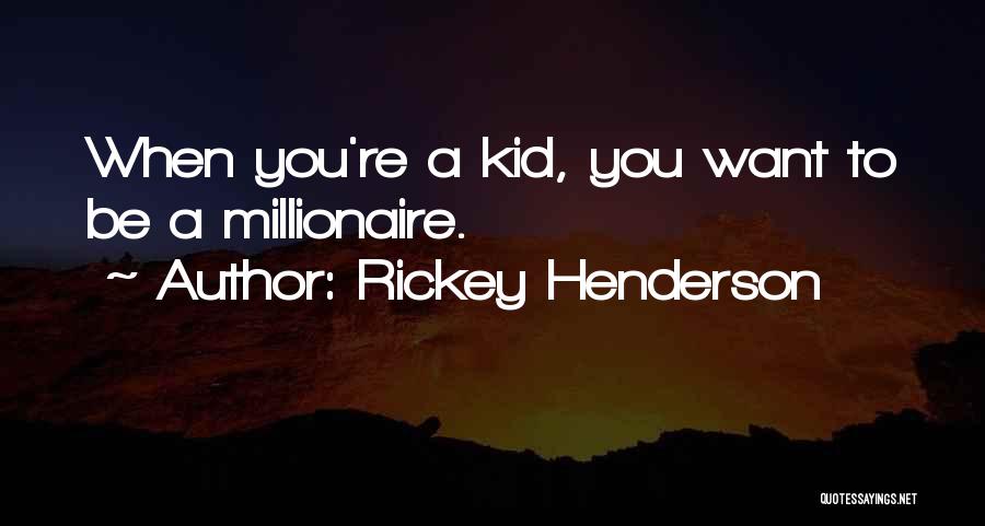 Rickey Henderson Quotes 1659166