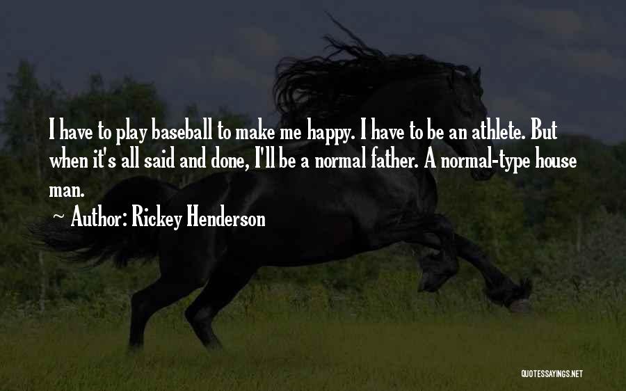 Rickey Henderson Quotes 1715734