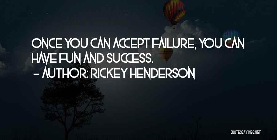 Rickey Henderson Quotes 2036130