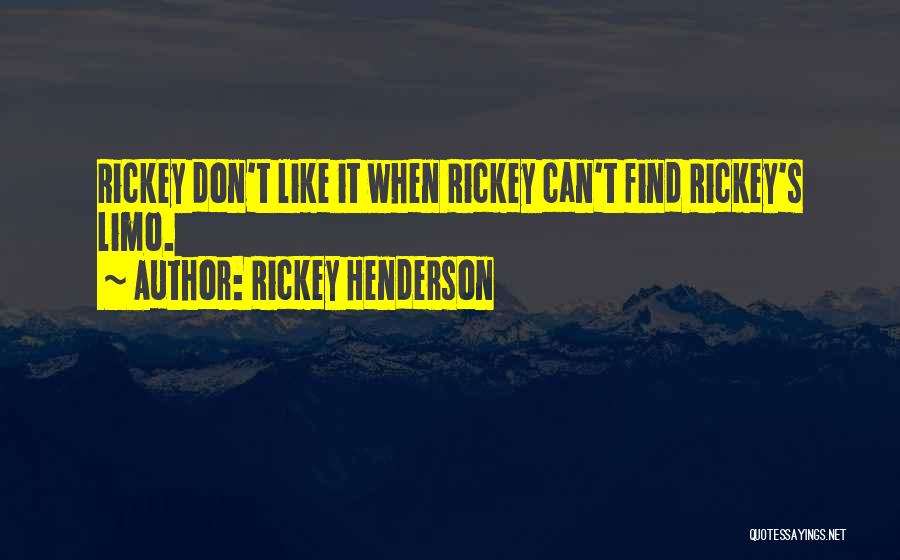 Rickey Henderson Quotes 498613