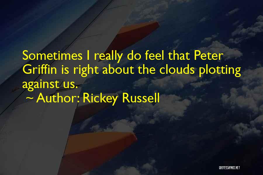 Rickey Russell Quotes 1259376