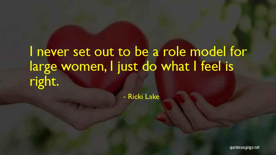 Ricki Lake Quotes 229411