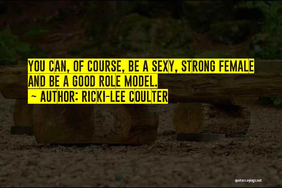 Ricki-Lee Coulter Quotes 1651108