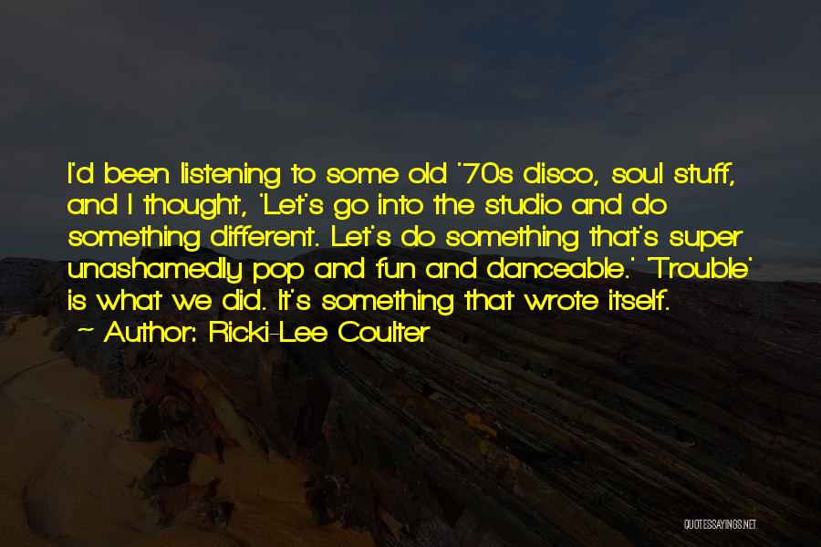Ricki-Lee Coulter Quotes 2259564