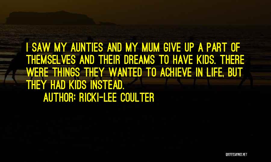 Ricki-Lee Coulter Quotes 242578