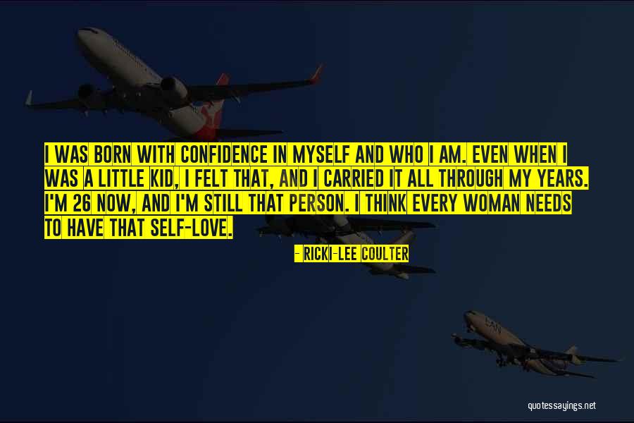 Ricki Lee Quotes By Ricki-Lee Coulter Ricki Lee Quotes By Ricki-Lee Coulter