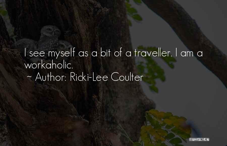 Ricki Lee Quotes By Ricki-Lee Coulter