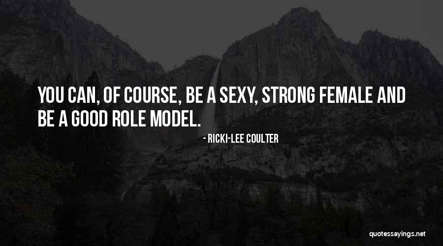 Ricki Lee Quotes By Ricki-Lee Coulter Ricki Lee Quotes By Ricki-Lee Coulter