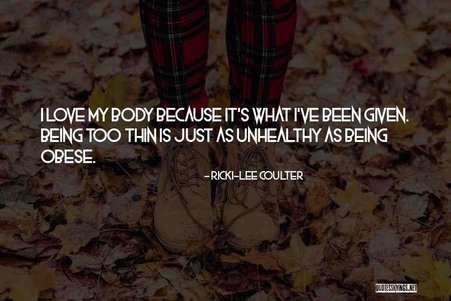 Ricki Lee Quotes By Ricki-Lee Coulter Ricki Lee Quotes By Ricki-Lee Coulter