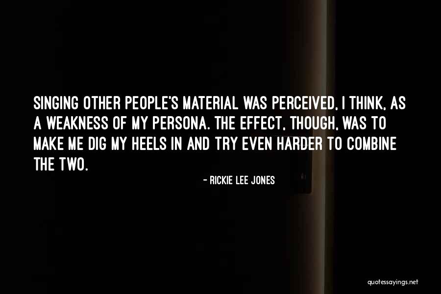 Rickie Lee Jones Quotes 1189881