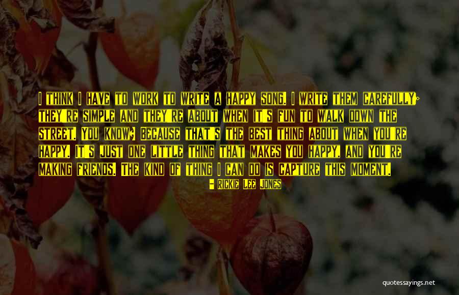 Rickie Lee Jones Quotes 1586588