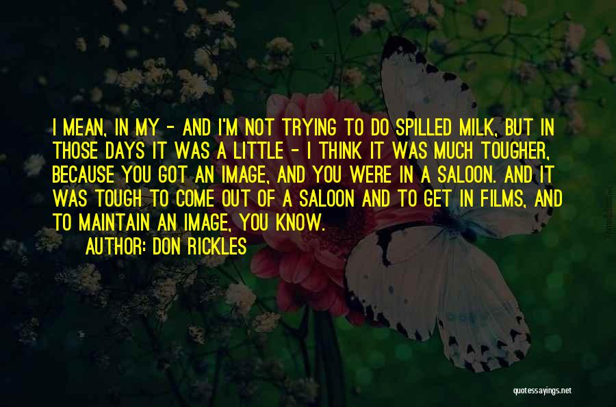 Rickles Quotes By Don Rickles