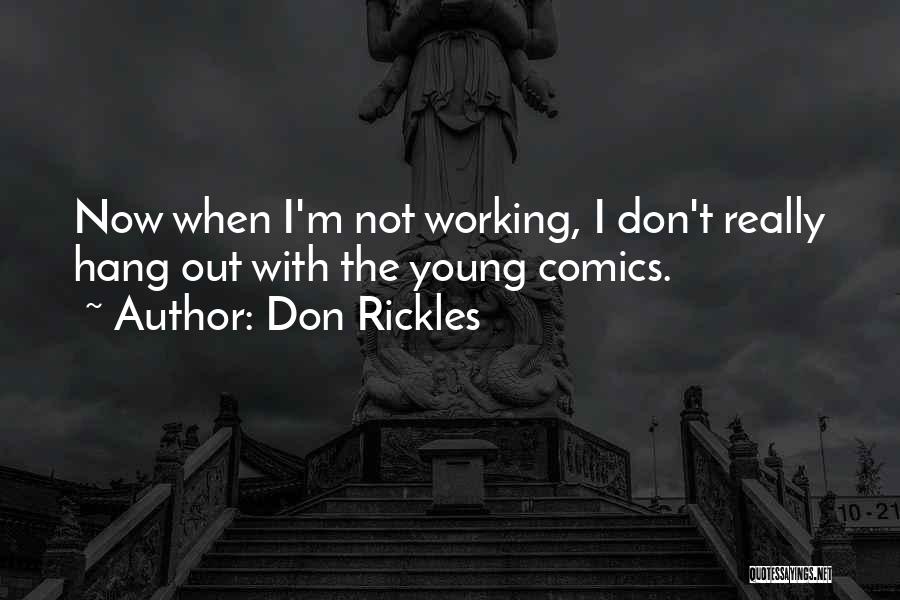 Rickles Quotes By Don Rickles