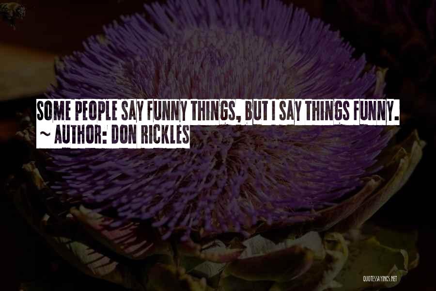 Rickles Quotes By Don Rickles