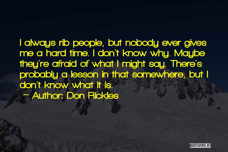 Rickles Quotes By Don Rickles