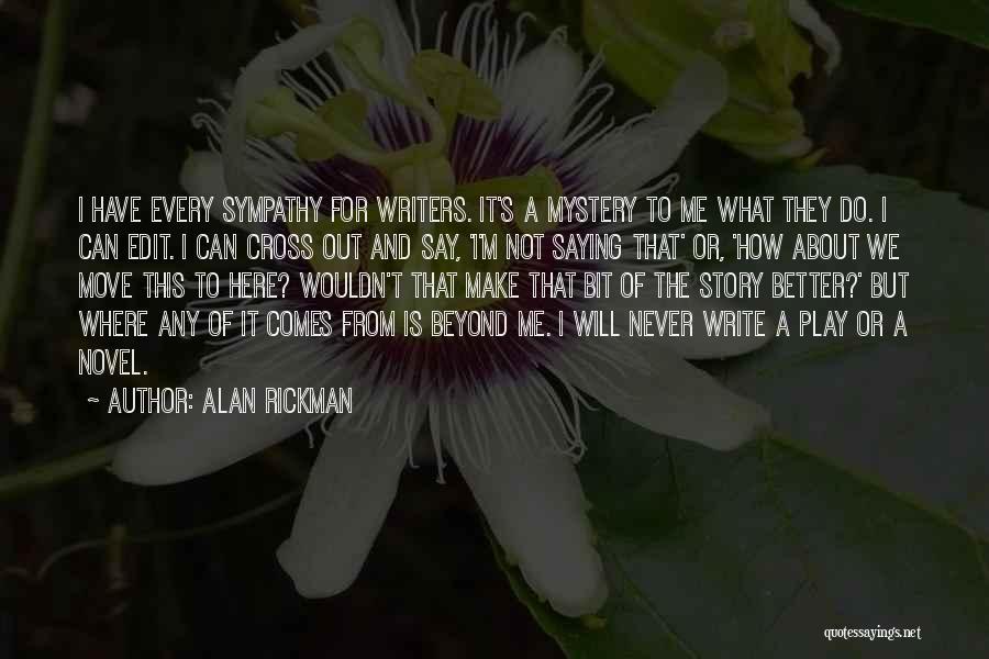 Rickman Quotes By Alan Rickman