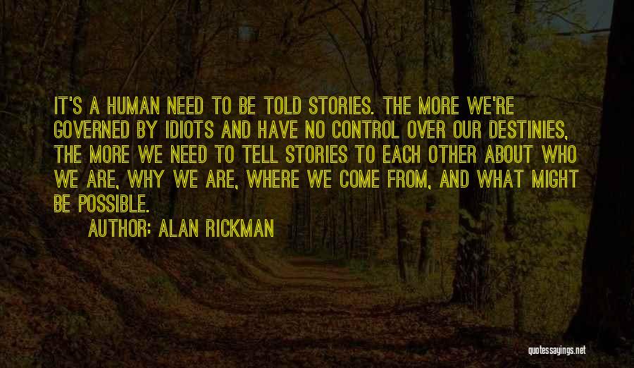 Rickman Quotes By Alan Rickman