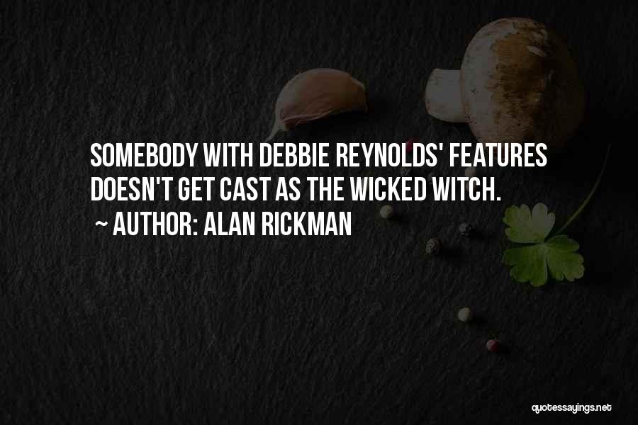 Rickman Quotes By Alan Rickman