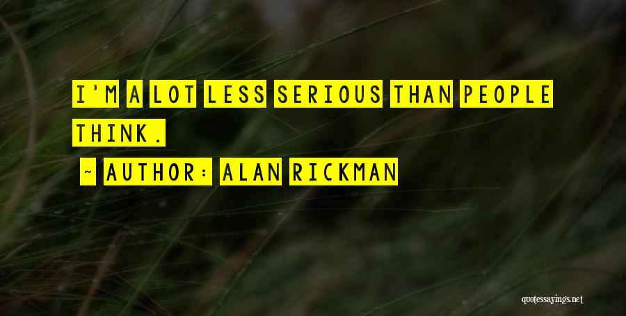 Rickman Quotes By Alan Rickman