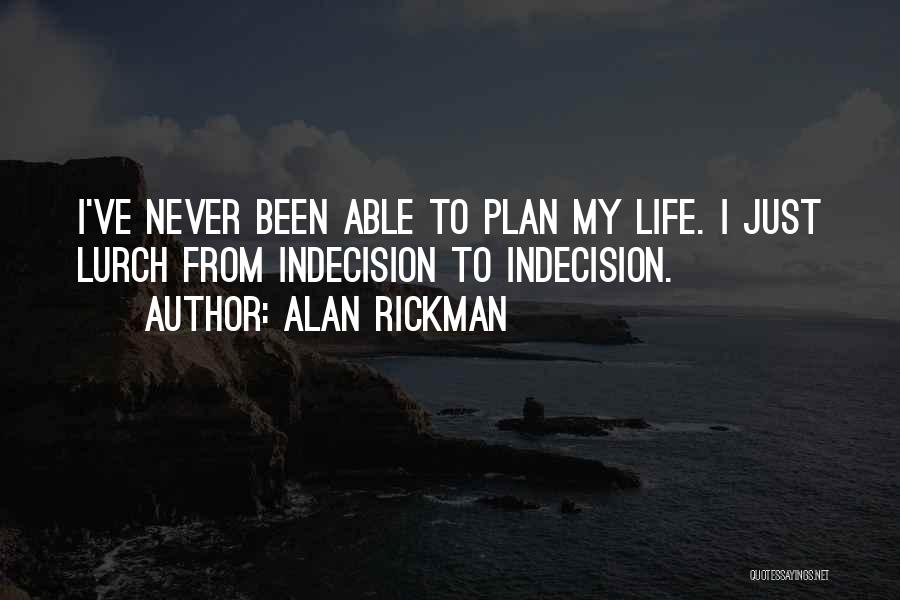 Rickman Quotes By Alan Rickman