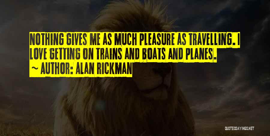 Rickman Quotes By Alan Rickman