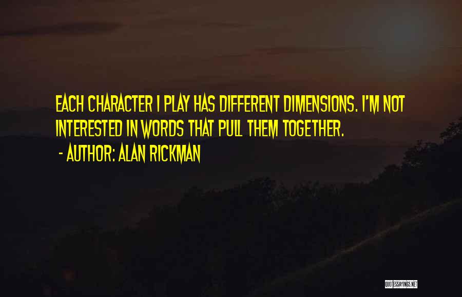 Rickman Quotes By Alan Rickman