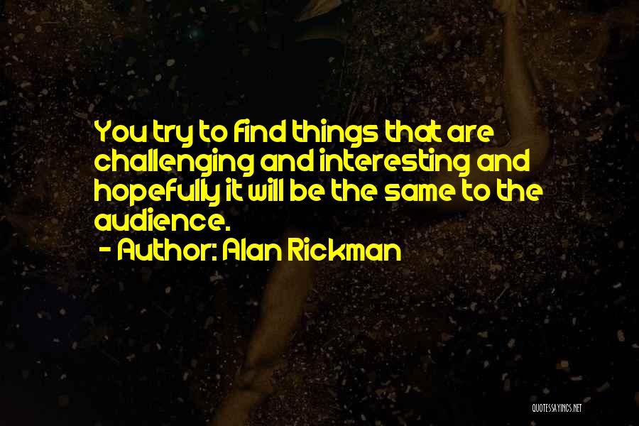 Rickman Quotes By Alan Rickman