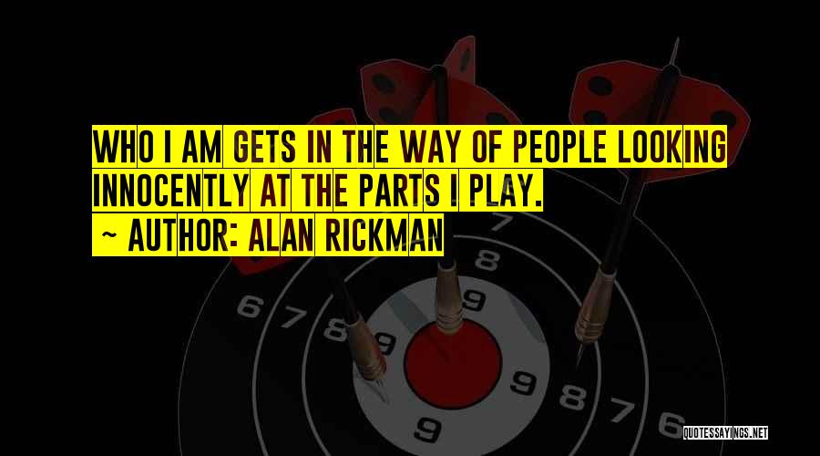 Rickman Quotes By Alan Rickman