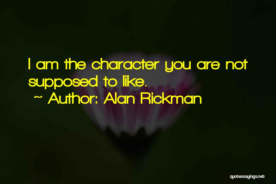 Rickman Quotes By Alan Rickman