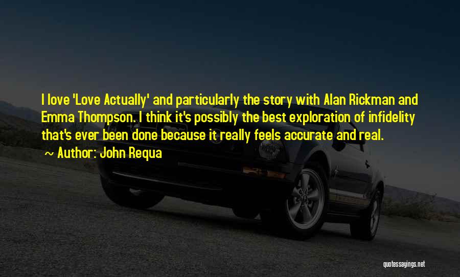 Rickman Quotes By John Requa