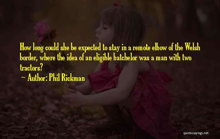 Rickman Quotes By Phil Rickman