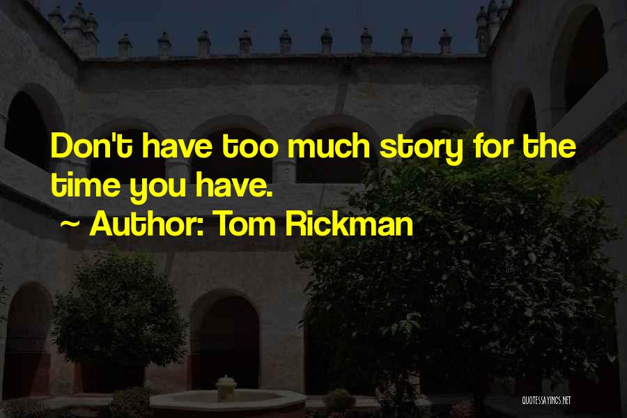 Rickman Quotes By Tom Rickman