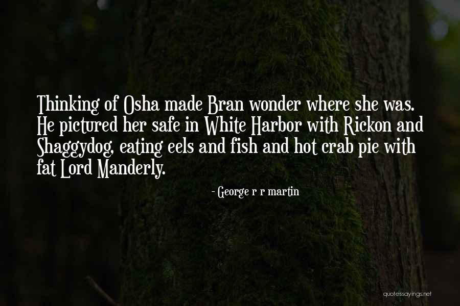 Rickon Quotes By George R R Martin