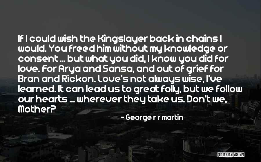 Rickon Quotes By George R R Martin