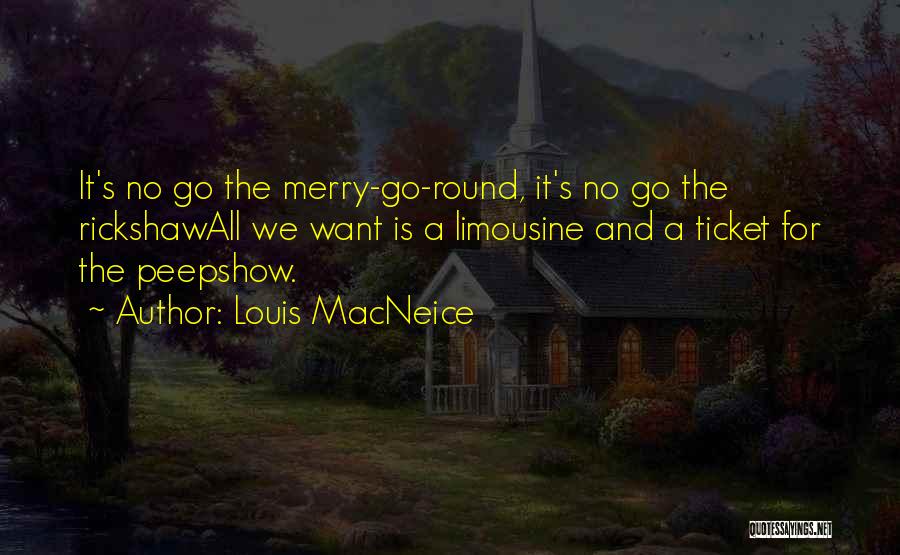 Rickshaw Quotes By Louis MacNeice