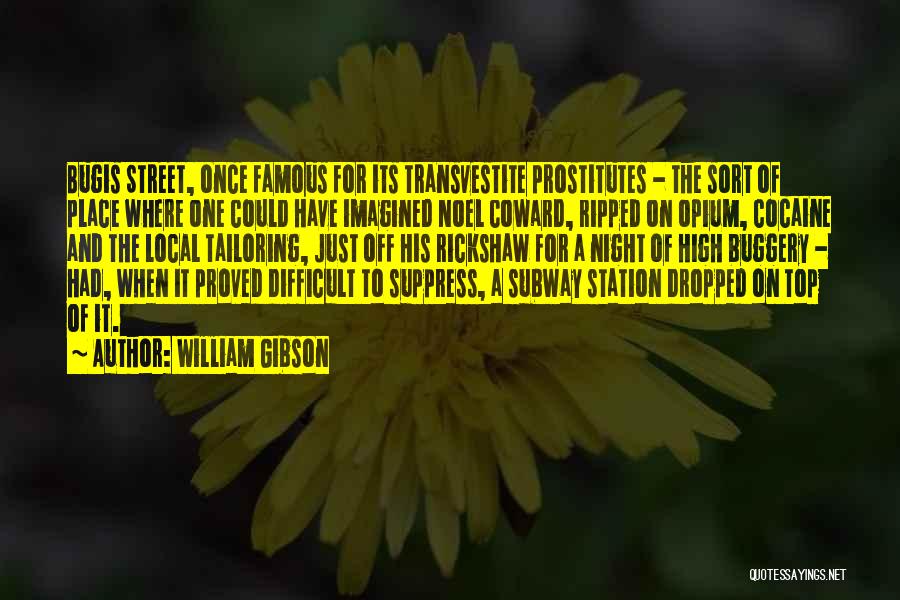 Rickshaw Quotes By William Gibson