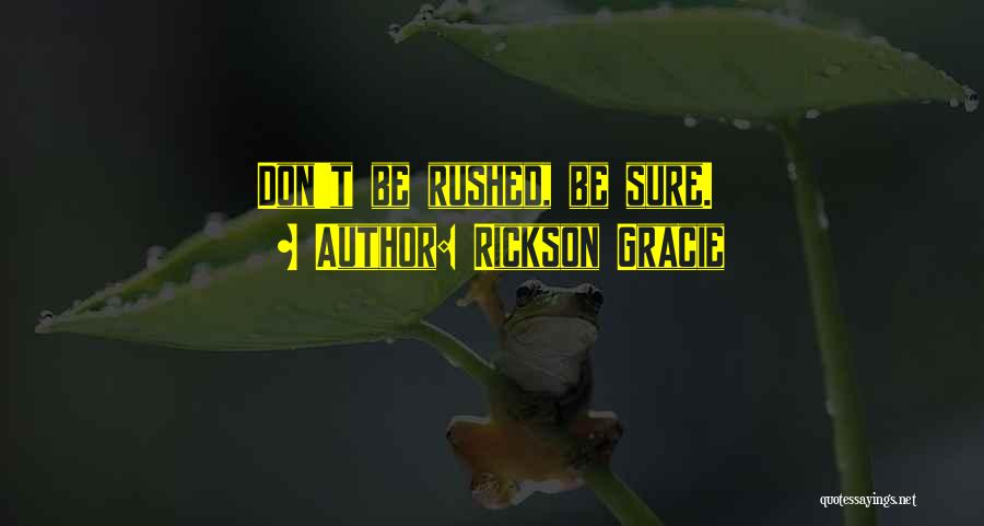 Rickson Gracie Quotes 1070495