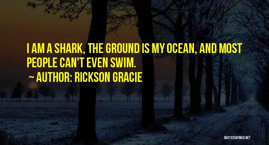 Rickson Gracie Quotes 1084397