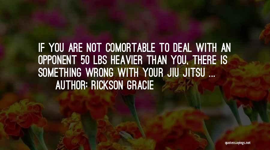 Rickson Gracie Quotes 1134572