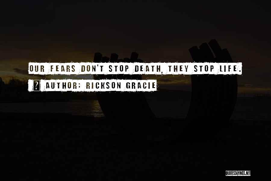 Rickson Gracie Quotes 1687932