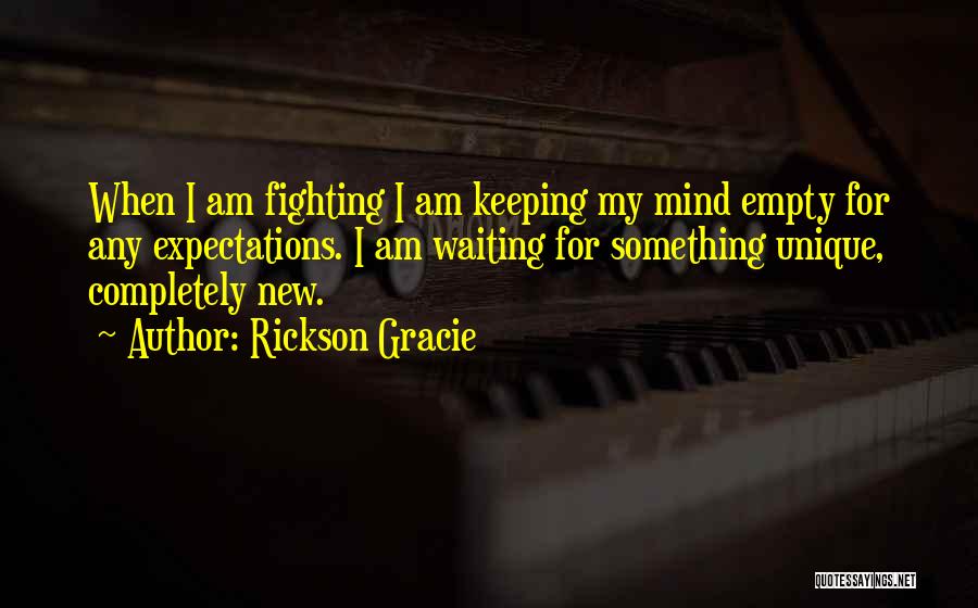 Rickson Gracie Quotes 170377