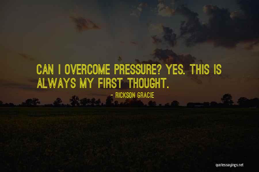 Rickson Gracie Quotes 2212837 Rickson Gracie Quotes 2212837