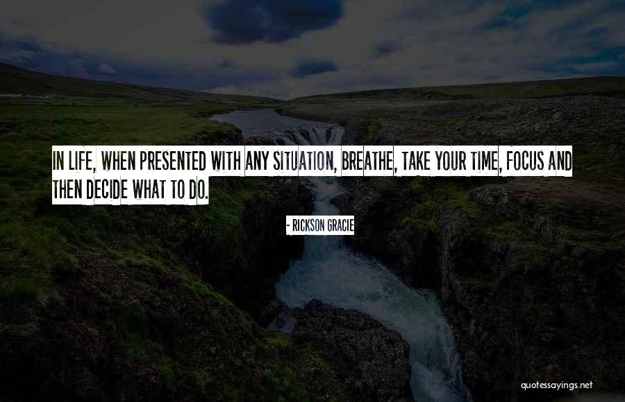 Rickson Gracie Quotes 339540 Rickson Gracie Quotes 339540