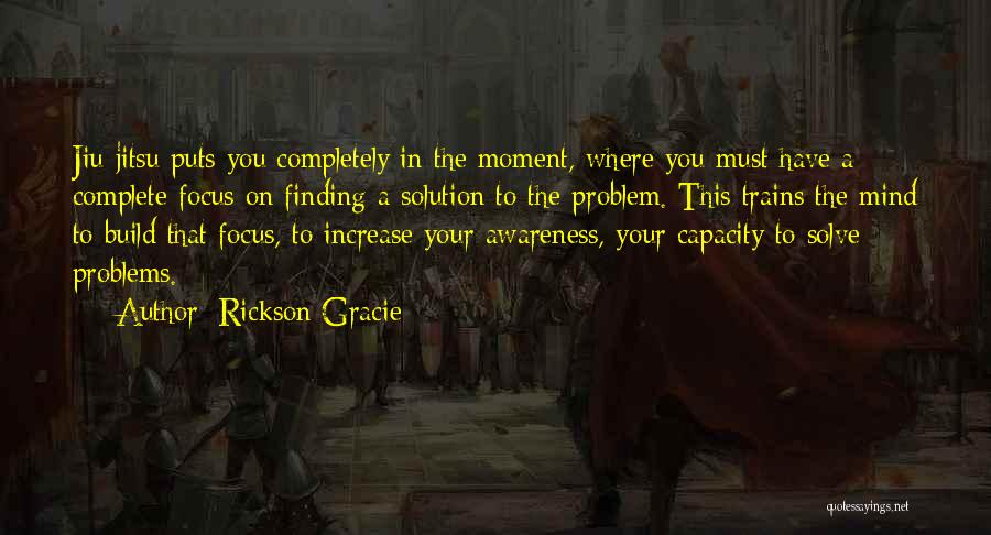 Rickson Gracie Quotes 415113