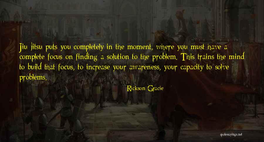 Rickson Gracie Quotes 415113 Rickson Gracie Quotes 415113