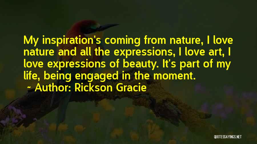 Rickson Gracie Quotes 829175