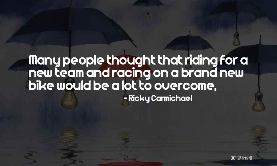 Ricky Carmichael Quotes 2112776